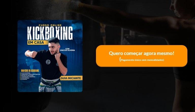 Como Funciona o curso Kickboxing em casa guia iniciante e Seus Módulos