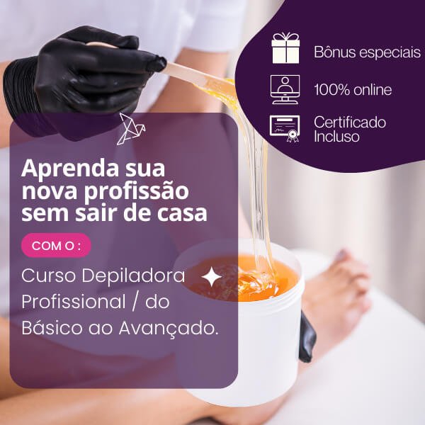 Vale a pena fazer o Curso Depiladora Profissional É confiável