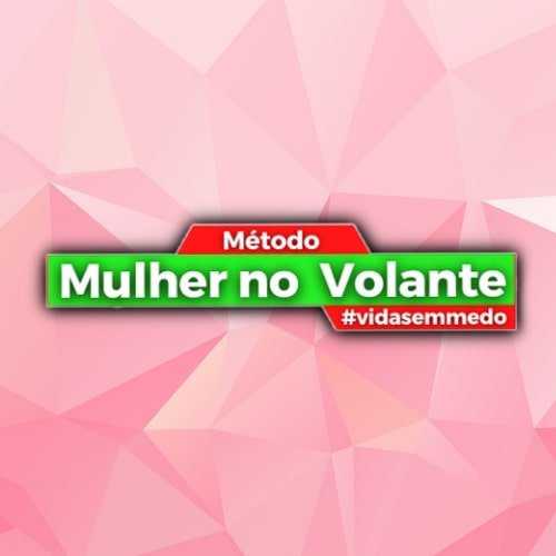 Método Mulher no Volante É confiável, é bom Vale a pena Funciona
