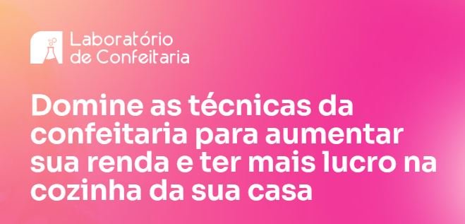 O que é o Laboratório de Confeitaria O que é o Laboratório de Confeitaria