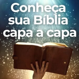 Conheça Sua Bíblia de Capa a Capa do Presbítero André Sanchez
