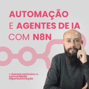 Curso Automação e Agentes de IA com n8n do Simão Silva É confiável É bom