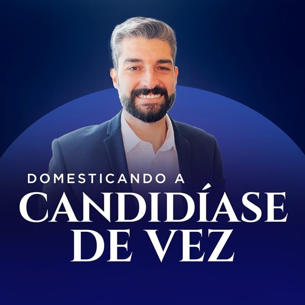 Domesticando A Candidíase De Vez Do Dr. Rafael Siqueira