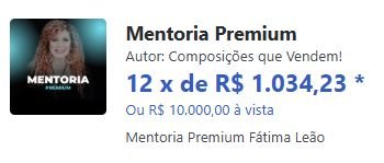 Qual o preço da Mentoria Premium Fatima Leão Tem cupom de desconto