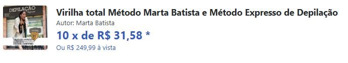 Qual o preço Virilha total Método Marta Batista e Método Expresso de Depilação Tem cupom de desconto.