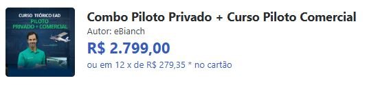 Qual o preço Combo Piloto Privado + Curso Piloto Comercial Tem cupom de desconto