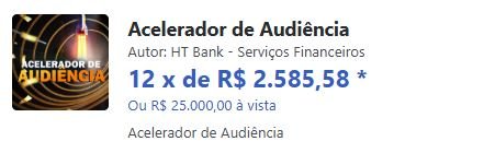 Qual o preço Acelerador de Audiência Tem cupom de desconto