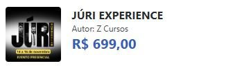 Qual o preço Júri Experience Tem cupom de desconto