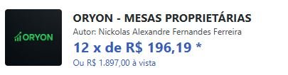 Qual o preço Oryon – Mesas Proprietárias Tem cupom de desconto