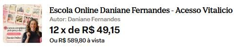 Preço da Escola Online Daniane Fernandes na plataforma Hotmart
